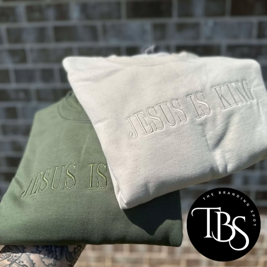 Jesus Is King Embroidered Sweatshirt
