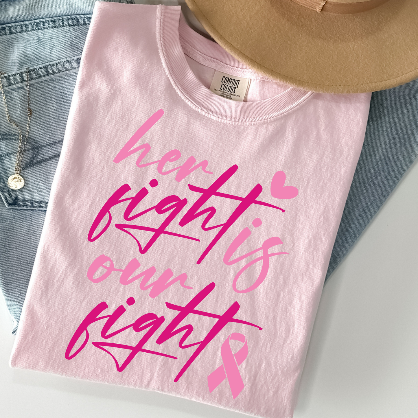 Her Fight Is Our Fight Breast Cancer T-Shirt/Sweatshirt