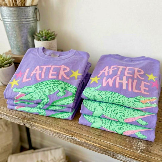 Later Gator - After While Crocodile (Front/Back Design) T-Shirt/Sweatshirt