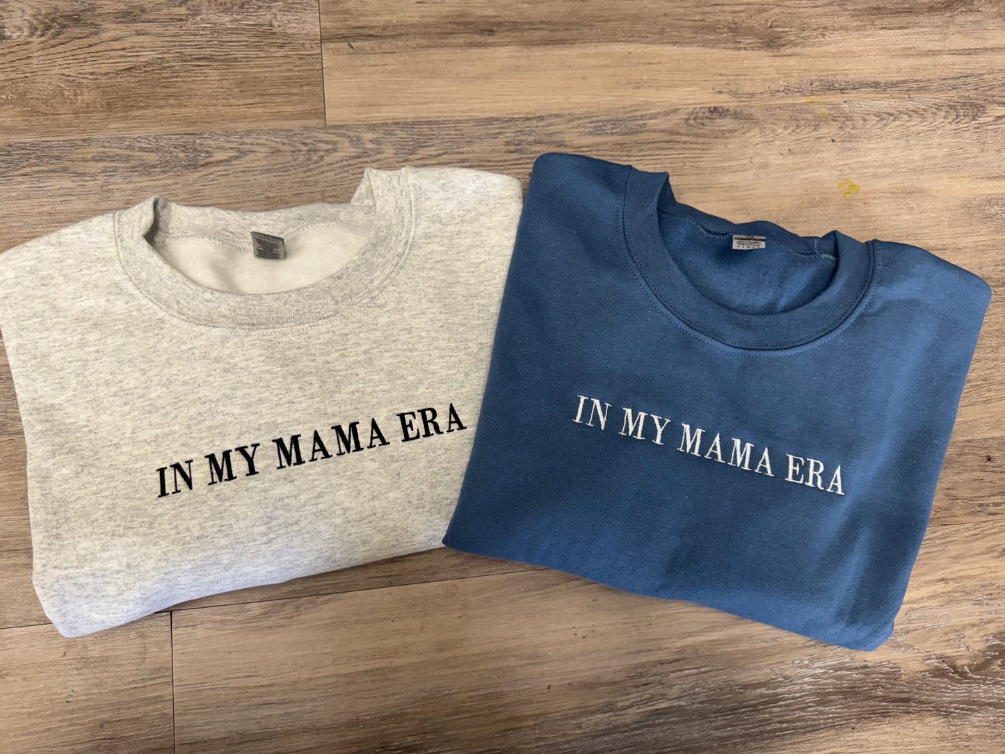 In My Mama (Customizable) Era Embroidered Sweatshirt/T-Shirt