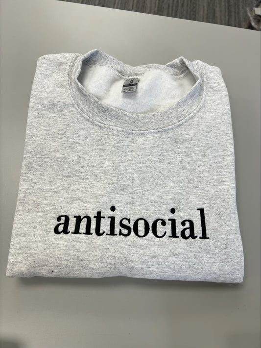 Antisocial (ANY ONE WORD) Embroidered Sweatshirt/T-Shirt
